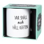 Mugg Håll Käften