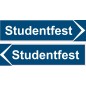 Skylt Studentfest 40x10 cm